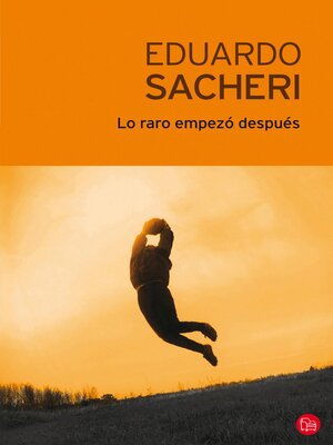 cover image of Lo raro empezó después